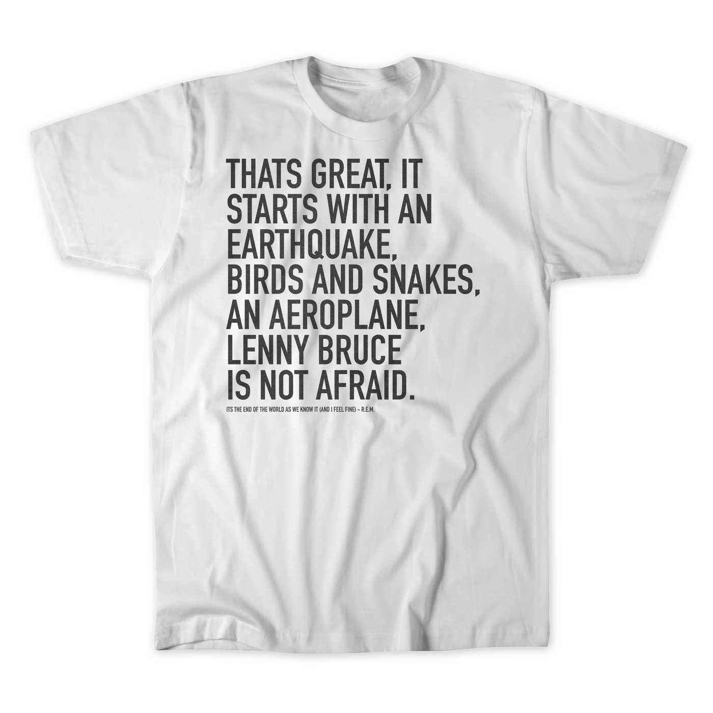 Its The End Of The World As We Know It - Lyric Tee (White)