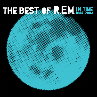 In Time: The Best of R.E.M. 1988 – 2003 - R.E.M.